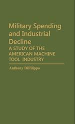 Military Spending and Industrial Decline