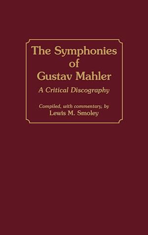 The Symphonies of Gustav Mahler