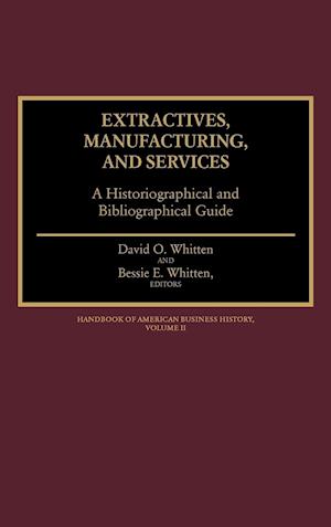 Extractives, Manufacturing, and Services