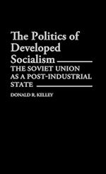 The Politics of Developed Socialism