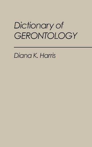 Dictionary of Gerontology