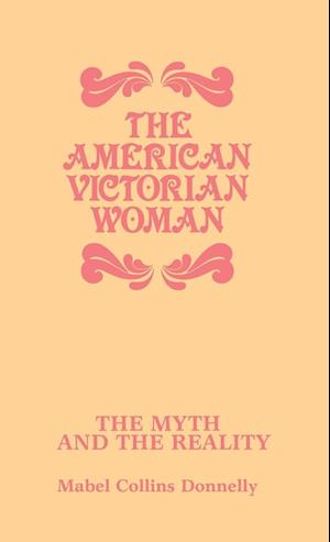 The American Victorian Woman