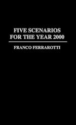 Five Scenarios for the Year 2000.