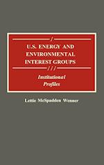 U.S. Energy and Environmental Interest Groups