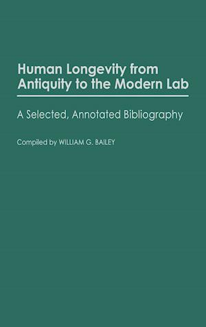 Human Longevity From Antiquity to the Modern Lab