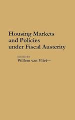 Housing Markets and Policies Under Fiscal Austerity