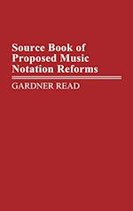 Source Book of Proposed Music Notation Reforms