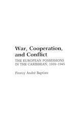 War, Cooperation, and Conflict