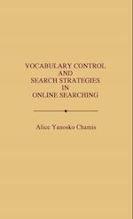 Vocabulary Control and Search Strategies in Online Searching