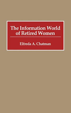 The Information World of Retired Women