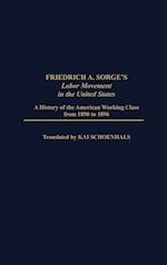 Friedrich A. Sorge's Labor Movement in the United States