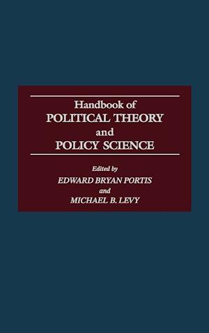 Handbook of Political Theory and Policy Science