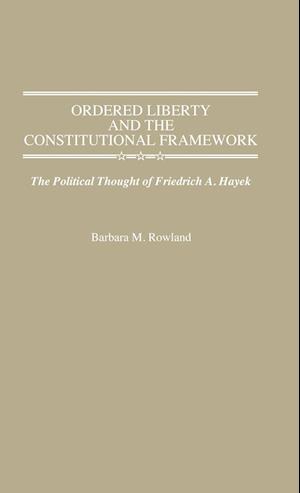 Ordered Liberty and the Constitutional Framework