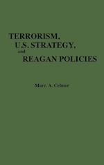 Terrorism, U.S. Strategy, and Reagan Policies