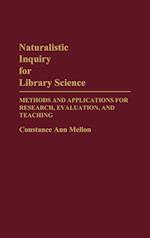 Naturalistic Inquiry for Library Science