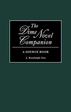 The Dime Novel Companion