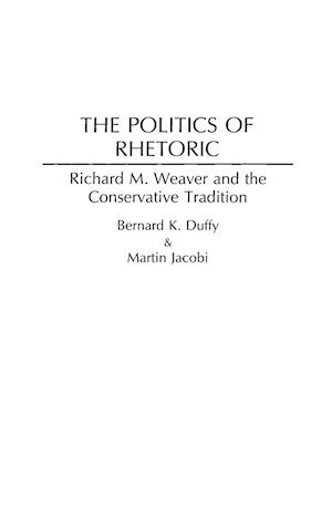 The Politics of Rhetoric