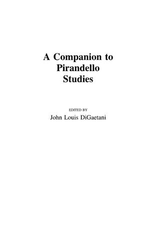 A Companion to Pirandello Studies