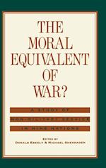 The Moral Equivalent of War?