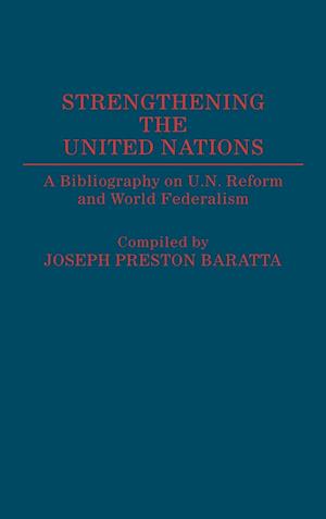 Strengthening the United Nations