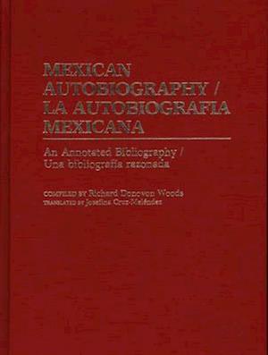 Mexican Autobiography/La Autobiografia Mexicana