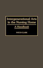 Intergenerational Arts in the Nursing Home