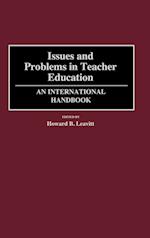 Issues and Problems in Teacher Education