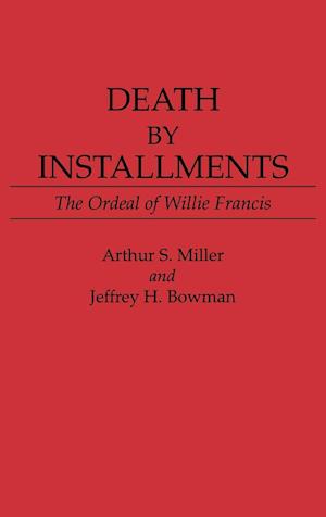 Death by Installments