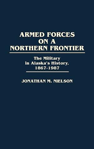 Armed Forces on a Northern Frontier