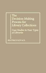The Decision-Making Process for Library Collections