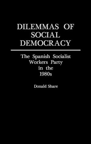 Dilemmas of Social Democracy