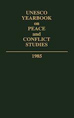 Unesco Yearbook on Peace and Conflict Studies 1985