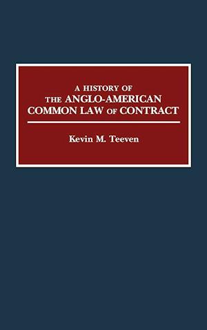 A History of the Anglo-American Common Law of Contract