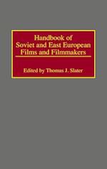 Handbook of Soviet and East European Films and Filmmakers