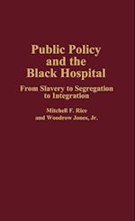 Public Policy and the Black Hospital
