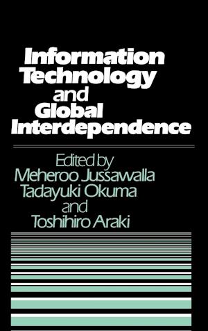 Information Technology and Global Interdependence