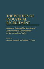 The Politics of Industrial Recruitment