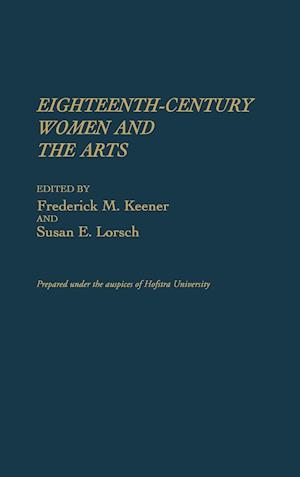 Eighteenth-Century Women and the Arts