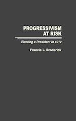 Progressivism at Risk