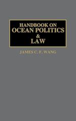 Handbook on Ocean Politics and Law