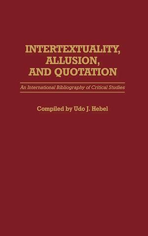 Intertextuality, Allusion, and Quotation