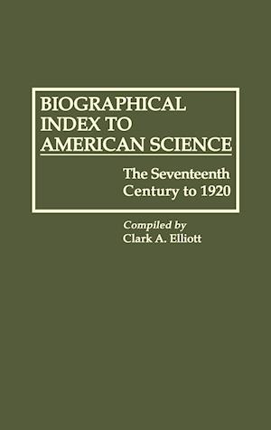 Biographical Index to American Science