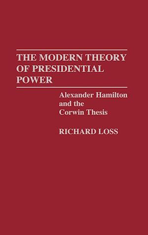 The Modern Theory of Presidential Power