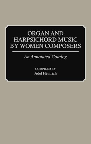 Organ and Harpsichord Music by Women Composers
