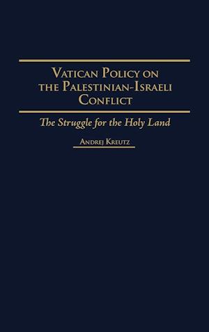 Vatican Policy on the Palestinian-Israeli Conflict