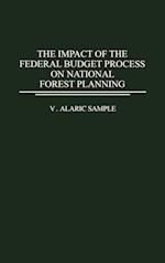 The Impact of the Federal Budget Process on National Forest Planning