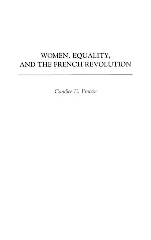 Women, Equality, and the French Revolution