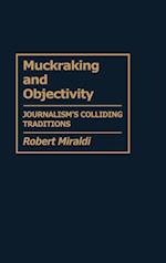 Muckraking and Objectivity