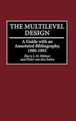 The Multilevel Design
