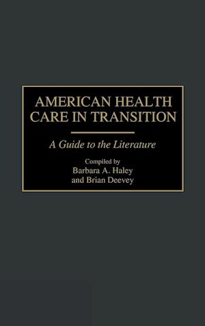 American Health Care in Transition